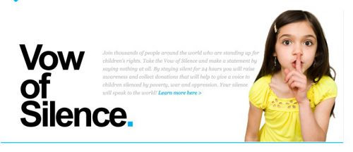 http://www.freethechildren.com/getinvolved/youth/campaigns/campaigns.php?type=vowofsilence/