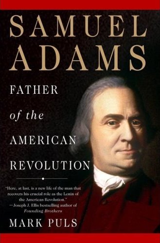 Samuel Adams の本、Father of the American Revolution