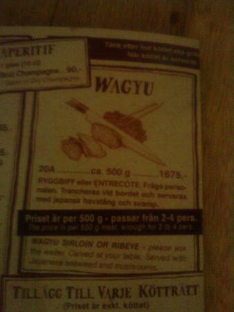 一部の専門店のメニューにある「WAGYU」値段は通常のステーキの5倍ほどします。